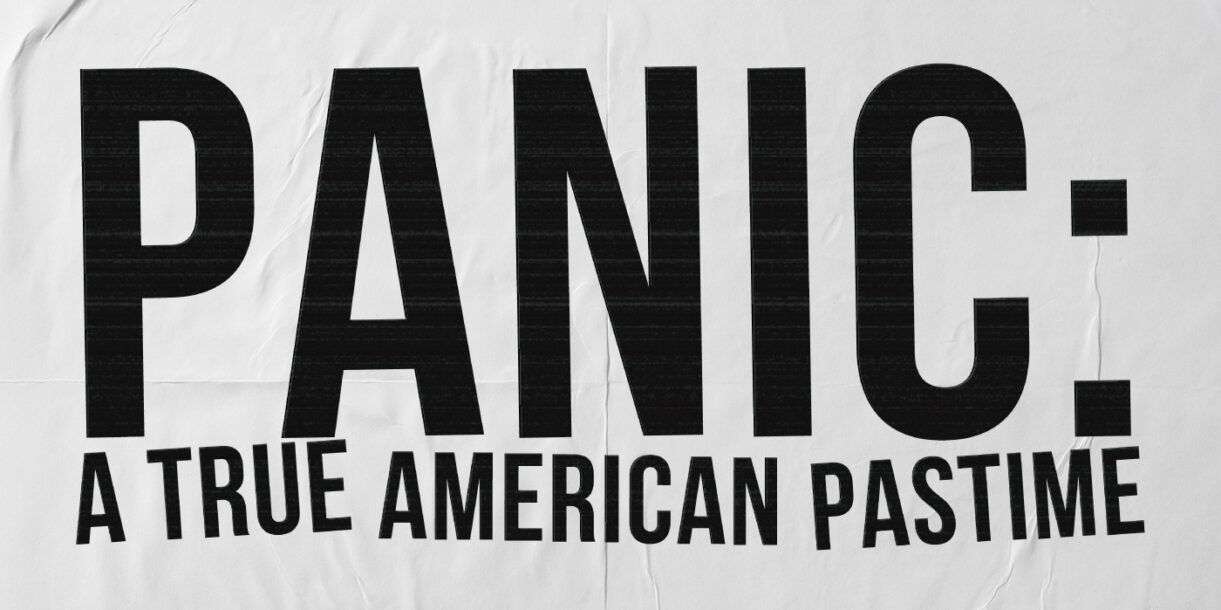panic: a true american pastime