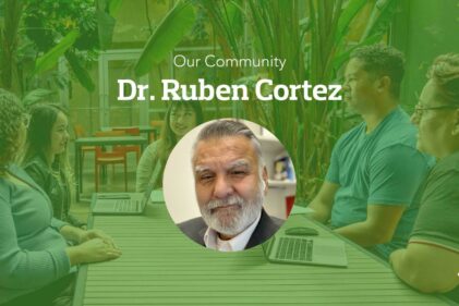 Dr. Ruben Cortez smiles in a portrait photo inset on a green banner image under text displaying his name.